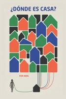 ¿Dónde es casa? (Spanish Edition) B0G83CW5RQ Book Cover