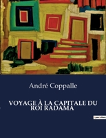 Voyage À La Capitale Du Roi Radama: Un récit d'André Coppalle (French Edition) B0CS8SW7SJ Book Cover