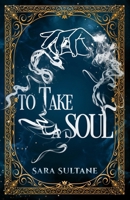 To Take a Soul B0DHLWW4KK Book Cover