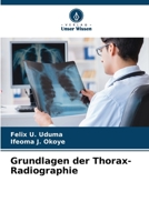 Grundlagen der Thorax-Radiographie 6206013758 Book Cover