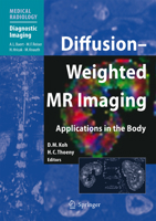 Diffusion-Weighted MR Imaging: Applications in the Body 3642261442 Book Cover