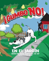 ?Gumbo No!: en el jard?n B0BF35LHZS Book Cover