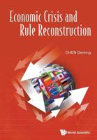 Economic Crisis and Rule Reconstruction 9814740942 Book Cover