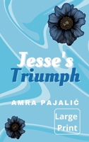 Jesse's Triumph 1922871362 Book Cover