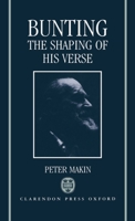 Bunting: The Shaping of His Verse 0198112548 Book Cover