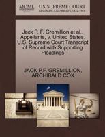 Jack P. F. Gremillion et al., Appellants, v. United States. U.S. Supreme Court Transcript of Record with Supporting Pleadings 1270465856 Book Cover