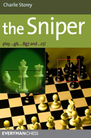 The Sniper: Play 1...g6, ...Bg7 and ...c5! 1857446437 Book Cover