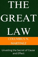 The Great Law: Unveiling the Secrets of Cause and Effect B0CD144YYG Book Cover
