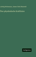 Über physikalische Kraftlinien 3368487396 Book Cover