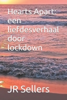 Hearts Apart: een liefdesverhaal door lockdown B0FVVSJ91K Book Cover