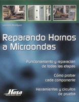 Reparando Hornos a Microondas/ Repairing Microwave Ovens (Spanish Edition) 9505281897 Book Cover