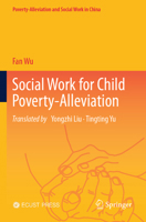 Social Work for Child Poverty-Alleviation 9819796881 Book Cover