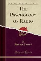 The Psychology of Radio 0259974978 Book Cover