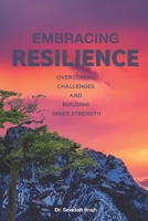 Embracing Resilience: Building Inner Strength B0FJG7XSLS Book Cover