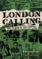 London Calling: The Clash In The Capital 1919184236 Book Cover