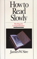 How to Read Slowly (Wheaton Literary Series) 0877883572 Book Cover