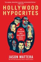 Hollywood Hypocrites 1451625626 Book Cover