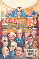 Leading from the Top: Presidential Lessons in Issues Management 1637425414 Book Cover