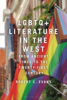 LGBTQ+ Literature in the West: From Ancient Times to the Twenty-First Century 1350371866 Book Cover