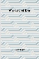Warlord of Kor 9364730860 Book Cover