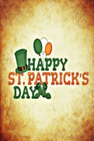 Happy St Patrick's Day: Great Holiday and Party Gift B08424HCX3 Book Cover