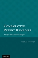 Comparative Patent Remedies: A Legal and Economic Analysis 0199840652 Book Cover