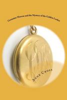 Germaine Moreau and the Mystery of the Golden Locket 0615747051 Book Cover