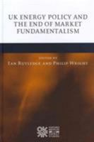UK Energy Policy and the End of Market Fundamentalism 0199593000 Book Cover