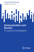 Demonstration and Burhan: A Logical Investigation (SpringerBriefs in Philosophy) 9819783259 Book Cover