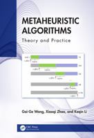 Metaheuristic Algorithms: Theory and Practice 1032727608 Book Cover