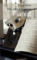 Der Verschwundene Pianist 3865203655 Book Cover