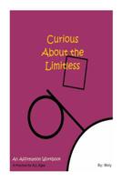 Curious About the Limitless: An Affirmation Workbook 1500844373 Book Cover
