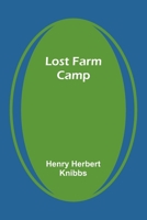 Lost Farm Camp 152371283X Book Cover