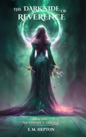 The Dark Side of Reverence: An Epic Tale of Rivalry and Revenge (The Ascendance) 1068608153 Book Cover