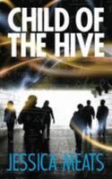 Child Of The Hive 1846243432 Book Cover