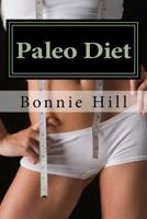 Paleo Diet: Simple to Follow Guide 1530750083 Book Cover