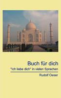 Buch für dich: "Ich liebe dich" in vielen Sprachen 3837074013 Book Cover