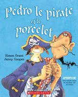 Pedro le pirate et le porcelet 1443101958 Book Cover