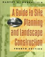 A Guide to Site Planning and Landscape Construction, 4th Edition 0471129321 Book Cover