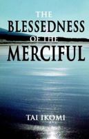 The Blessedness of Being Merciful 1890430757 Book Cover