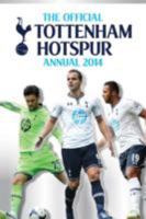 Official Tottenham Hotspur FC Annual 2014 1908925515 Book Cover