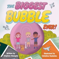 The BIGGEST BUBBLE EVER! B0FFKLJ5PC Book Cover