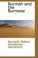 Burmah and the Burmese 9353800064 Book Cover
