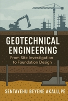 Geotechnical Engineering: From Site Investigation to Foundation Design B0F9LHPN6S Book Cover
