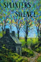 Splinters of Silence: Dancing while we may, 7 B0CP1STR14 Book Cover