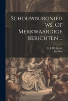 Schouwburgnieuws, Of Merkwaardige Berichten ... (Dutch Edition) 1022420429 Book Cover