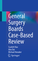General Surgery Boards Case-Based Review 3031856309 Book Cover