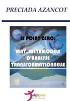 Le Poit Zero: Mat, Metamodele D'Analyse Transformationnelle 1530860873 Book Cover