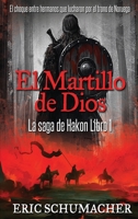 El Martillo De Dios (La Saga de Hakon) 4824122651 Book Cover