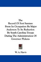 The record of Fort Sumter 1163253936 Book Cover